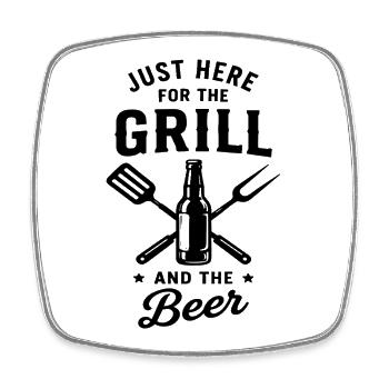 JUST HERE FOR THE GRILL AND THE Beer Grillmeister - Viereckiger Kühlschrankmagnet - Weiß - Vorne