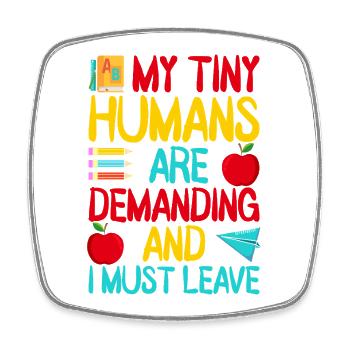 Pre K Teacher Human Are Demanding Kindergarten - Square fridge magnet - white - Front