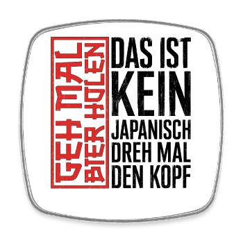 Das ist kein Japanisch Dreh mal den Kopf - Viereckiger Kühlschrankmagnet - Weiß - Vorne