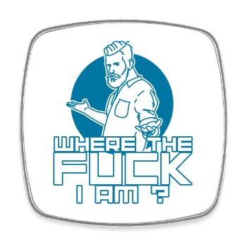 Where the F*ck Am I? – Bürohumor - Viereckiger Kühlschrankmagnet - Weiß - Vorne