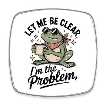 Caffeinated Frog: I'm the Problem - Square fridge magnet - white - Front