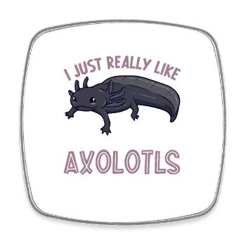 I love my Black Melanoid Axolotl - Square fridge magnet - white - Front