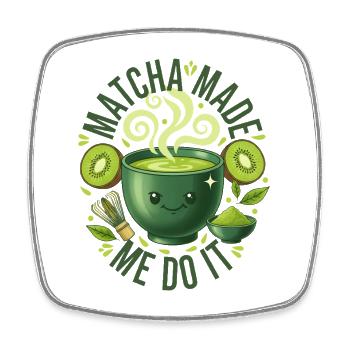 Matcha hat mich dazu gebracht, es lustig zu machen, grüner Tee-Matcha-Liebhaber - Viereckiger Kühlschrankmagnet - Weiß - Vorne