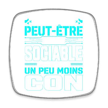Je Serais Peut-Être Plus Sociable - Magnet carré - blanc - Devant