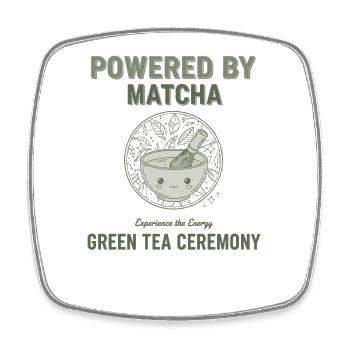 Powered By Matcha Green Tea Ceremony Matcha Lover - Square fridge magnet - white - Front