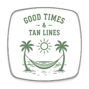 Good Times and Tan Lines Beach Vacation Summer - Square fridge magnet - white - Front