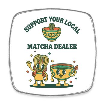 Unterstützen Sie Ihren lokalen Matcha-Händler mit lustigen Matcha-Tee - Viereckiger Kühlschrankmagnet - Weiß - Vorne