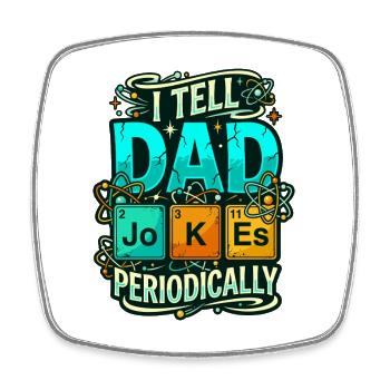 Blagues de papa Chimie du tableau périodique Humour de nerd - Magnet carré - blanc - Devant