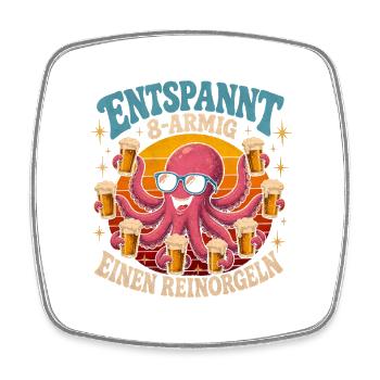 Entspannt 8-armig Einen Reinorgeln Saufen Bier - Viereckiger Kühlschrankmagnet - Weiß - Vorne