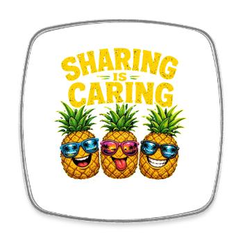Sharing Is Caring Funny Pineapple With Sunglasses - Square fridge magnet - white - Front