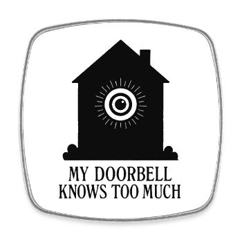 Doorbell knows too much | Smart Home - Square fridge magnet - white - Front