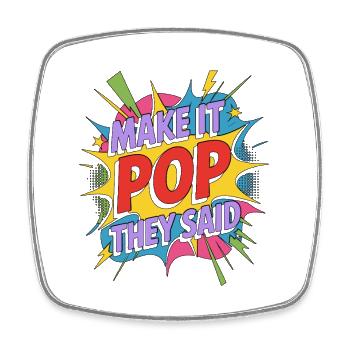 Graphic Designer Make It Pop Creative Designer - Viereckiger Kühlschrankmagnet - Weiß - Vorne
