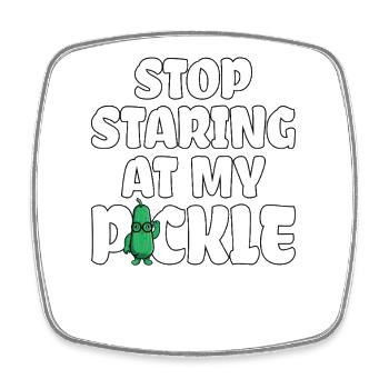 Stop Staring At My Pickle Cucumber Funny Sayings - Square fridge magnet - white - Front