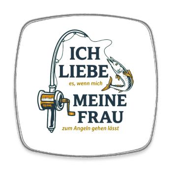 Angeln Lustiger Spruch Meine Frau - Viereckiger Kühlschrankmagnet - Weiß - Vorne