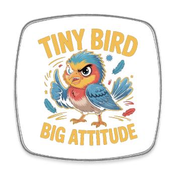 Petit oiseau Grand Oiseau Attitude Dicton - Magnet carré - blanc - Devant