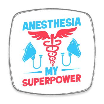 Anesthesiologist My Superpower Anesthesia - Square fridge magnet - white - Front