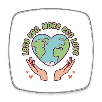 Écologiste Écologie Moins Ego Plus Amour Éco - Magnet carré - blanc - Devant