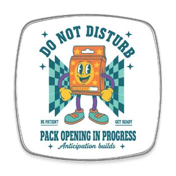 Trading Card Do Not Disturb Pack Opening In - Square fridge magnet - white - Front