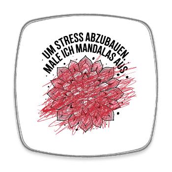  Um Stress Abzubauen Male Ich Mandalas Aus - Viereckiger Kühlschrankmagnet - Weiß - Vorne