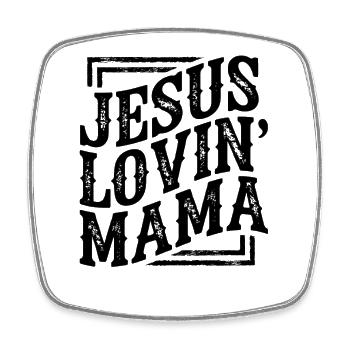 Jesus Lovin' Mama — God Faith Church Christian - Square fridge magnet - white - Front