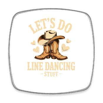 Line Dance Line Dancing Line Dancer Gift - Square fridge magnet - white - Front