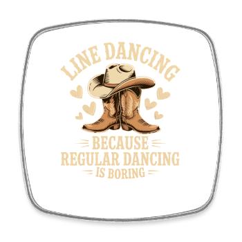 Line Dance Line Dancer Line Dancing Gift - Square fridge magnet - white - Front
