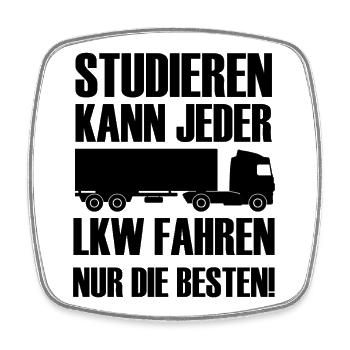 Studieren kann jeder LKW fahren nur die besten  - Viereckiger Kühlschrankmagnet - Weiß - Vorne
