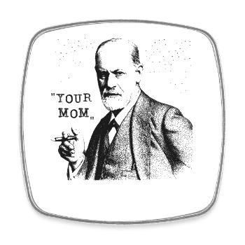 Your Mom - Siegmund Freud Statement - Viereckiger Kühlschrankmagnet - Weiß - Vorne