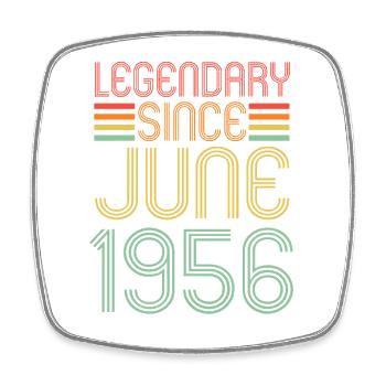 Legendary since June 1956, birthday - Square fridge magnet - white - Front