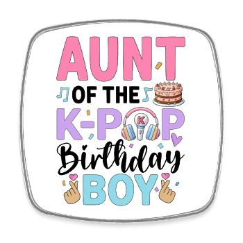 Aunt of The K-Pop Birthday Boy - Square fridge magnet - white - Front