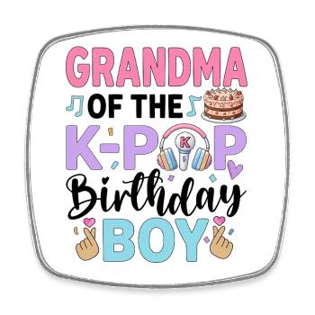 Grandma of The K-Pop Birthday Boy - Square fridge magnet - white - Front