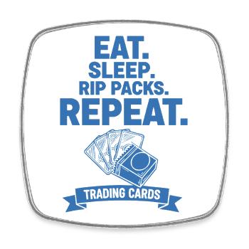 Eat Sleep Rip Packs Repeat Trading Cards Booster - Square fridge magnet - white - Front