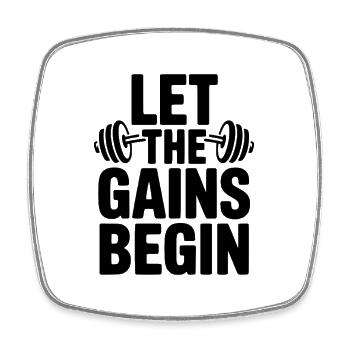 Let The Gains Begin - Square fridge magnet - white - Front