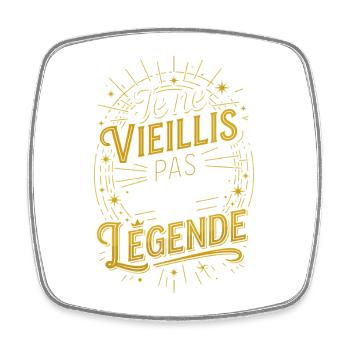 Je ne vieillis pas je deviens une légende - Magnet carré - blanc - Devant