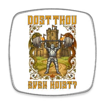 Ren Faire Medieval Dost Thou Even Hoist - Viereckiger Kühlschrankmagnet - Weiß - Vorne