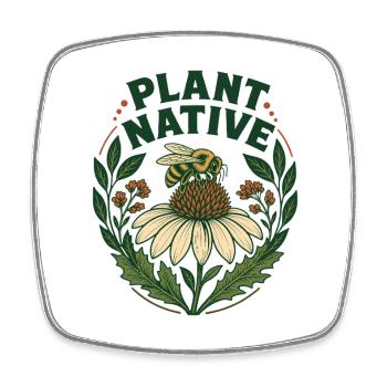 Plant Native Bee and Coneflower Pollinator Garden - Square fridge magnet - white - Front
