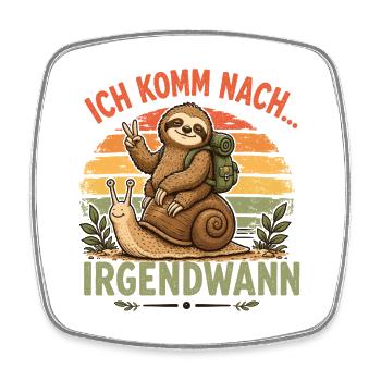 Faultier Schnecke Irgendwann Shirt - Viereckiger Kühlschrankmagnet - Weiß - Vorne