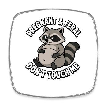 Enceinte et sauvage – touche pas à moi, raton laveur ! - Magnet carré - blanc - Devant
