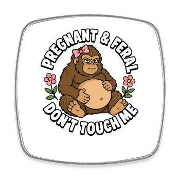 Schwanger und wild – Finger weg von Bigfoot! Lusti - Viereckiger Kühlschrankmagnet - Weiß - Vorne