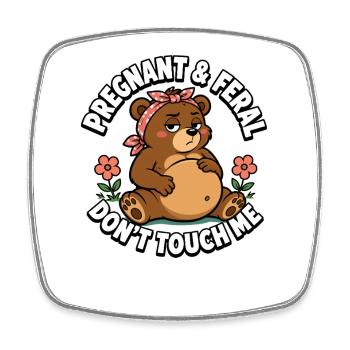 Enceinte et sauvage – Ne me touche pas, ours ! Schwa - Magnet carré - blanc - Devant