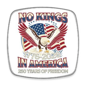 No Kings America Freedom 250 Years - Square fridge magnet - white - Front