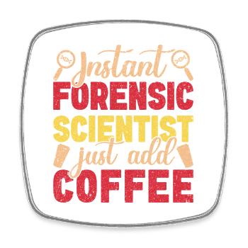 Forensic Science Major Just Add Coffee Forensics - Viereckiger Kühlschrankmagnet - Weiß - Vorne