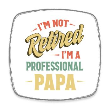 Nicht im Ruhestand, ich bin ein professioneller Papa - Viereckiger Kühlschrankmagnet - Weiß - Vorne