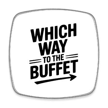 Which Way To The Buffet - Square fridge magnet - white - Front