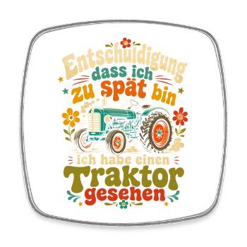 Entschuldigung: Traktor gesehen - Viereckiger Kühlschrankmagnet - Weiß - Vorne