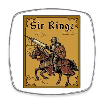 Sir Ringe Syringe Ren Faire Medieval Meme - Square fridge magnet - white - Front