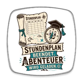Stundenplan beendet, Abenteuer wird geladen. - Viereckiger Kühlschrankmagnet - Weiß - Vorne