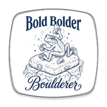 Bouldering Bold Bolder Boulderer - Square fridge magnet - white - Front