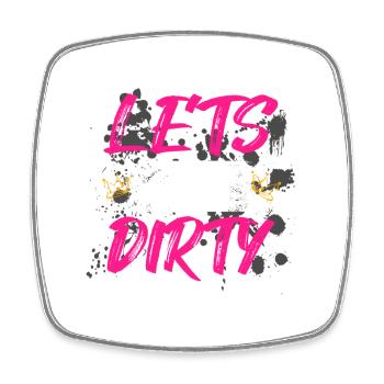 Lets get dirty Schlammlauf Mud Run Muddy Race - Square fridge magnet - white - Front