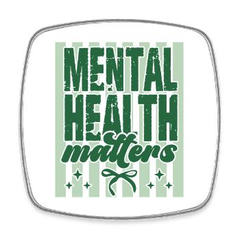 Mental Health Matters Gift Self Care - Square fridge magnet - white - Front